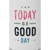 Mug Today is a good day