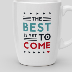 Mug The best is yet to come